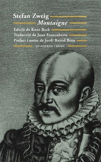 MONTAIGNE | 9788477274506 | ZWEIG,STEFAN | Llibreria Online de Banyoles | Comprar llibres en català i castellà online