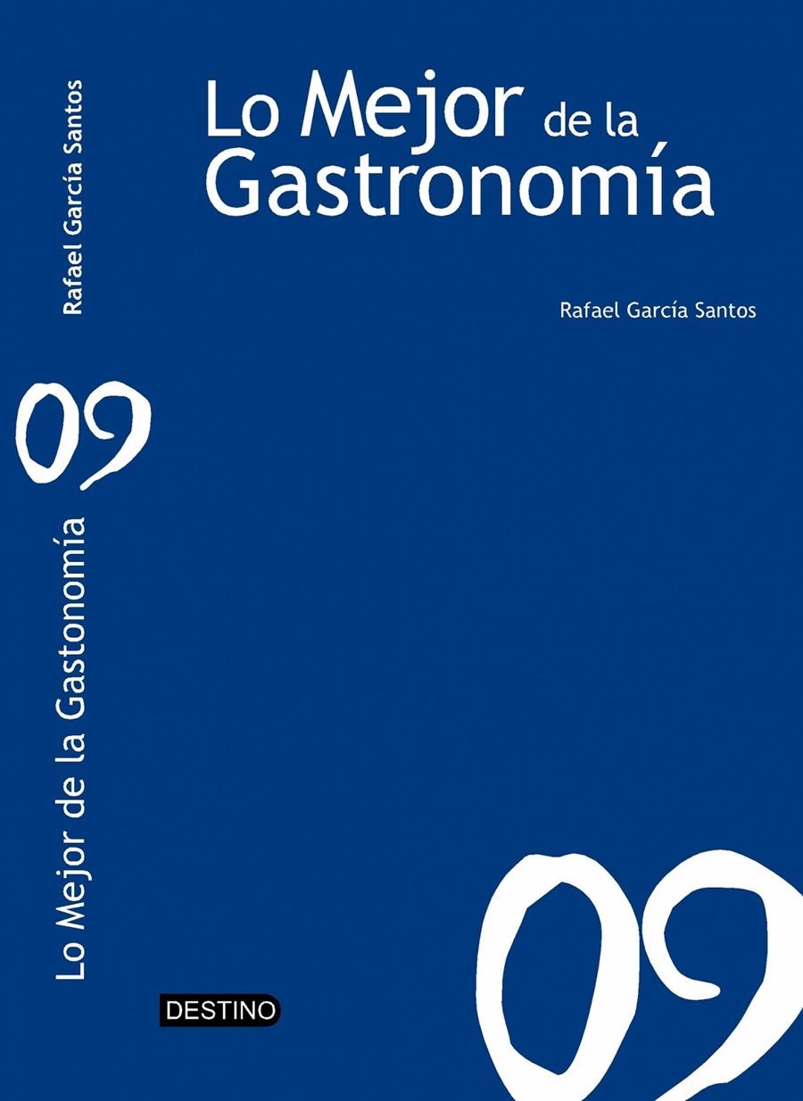 LO MEJOR DE LA GASTRONOMIA 2009 | 9788423340989 | RAFAEL GARCIA SANTOS | Llibreria Online de Banyoles | Comprar llibres en català i castellà online