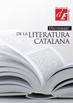 DICCIONARI DE LITERATURA CATALANA. | 9788441218239 | ÀLEX BROCH (DIR.) | Llibreria Online de Banyoles | Comprar llibres en català i castellà online