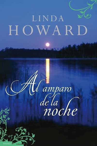 AMPARO DE LA NOCHE, EL | 9788496711501 | HOWARD, LINDA | Llibreria Online de Banyoles | Comprar llibres en català i castellà online