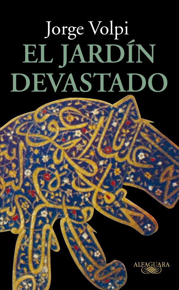 JARDIN DEVASTADO | 9788420474649 | VOLPI, JORGE | Llibreria L'Altell - Llibreria Online de Banyoles | Comprar llibres en català i castellà online - Llibreria de Girona