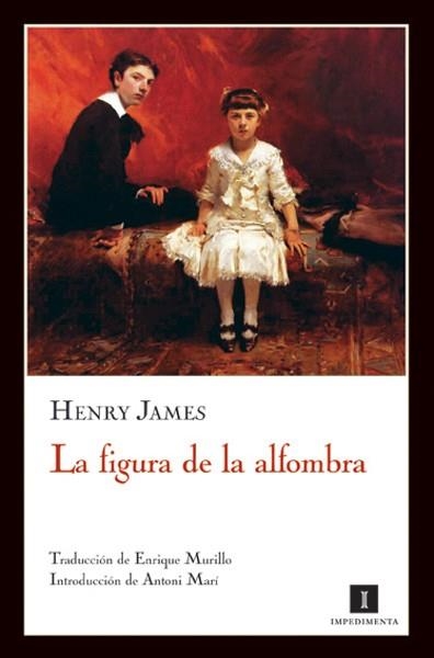 FIGURA DE LA ALFOMBRA, LA | 9788493655082 | JAMES, HENRY | Llibreria Online de Banyoles | Comprar llibres en català i castellà online