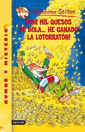 POR MIL QUESOS DE BOLA....HE GANADO LA LOTORRATON | 9788408077725 | STILTON, GERONIMO | Llibreria Online de Banyoles | Comprar llibres en català i castellà online