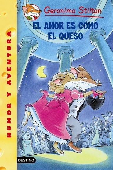 EL AMOR ES COMO EL QUESO | 9788408052821 | STILTON, GERONIMO | Llibreria Online de Banyoles | Comprar llibres en català i castellà online