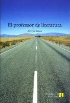 EL PROFESSOR DE LITERATURA | 9788496608894 | SERRA,ANTONI | Llibreria Online de Banyoles | Comprar llibres en català i castellà online