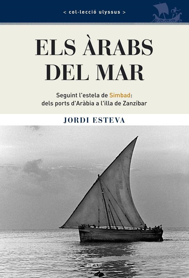 ARABS DEL MAR, ELS | 9788496905115 | ESTEVA, JORDI | Llibreria Online de Banyoles | Comprar llibres en català i castellà online