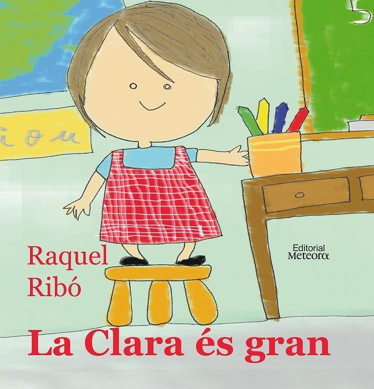 CLARA ES GRAN, LA | 9788495623751 | RIBO, RAQUEL | Llibreria Online de Banyoles | Comprar llibres en català i castellà online