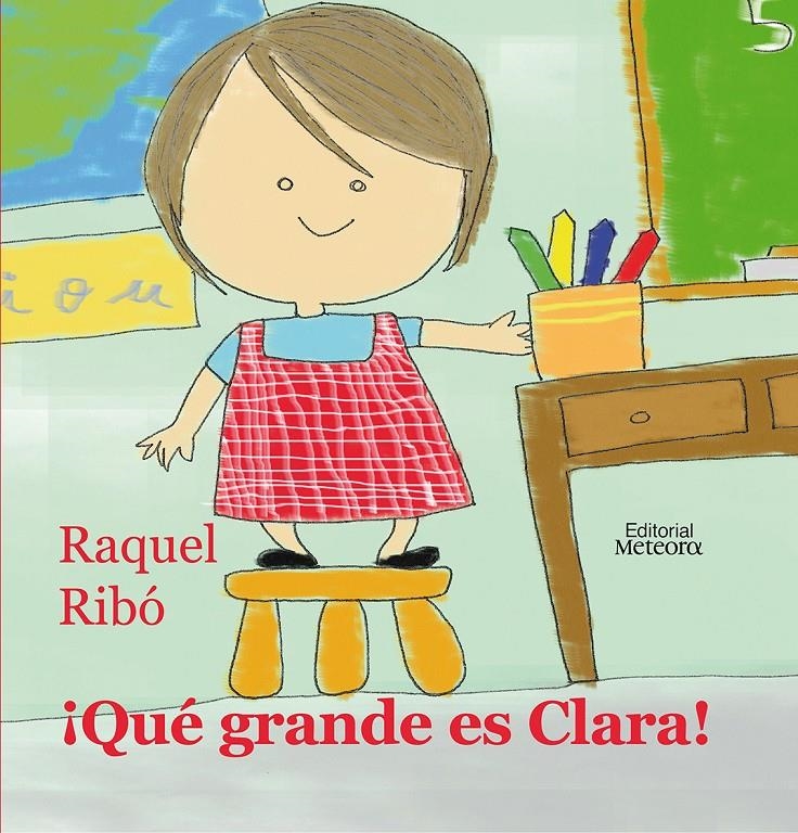 QUE GRANDE ES CLARA! | 9788495623768 | RIBO, RAQUEL | Llibreria Online de Banyoles | Comprar llibres en català i castellà online