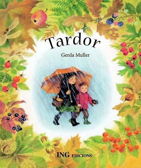 TARDOR | 9788489825581 | MULLER, GERDA | Llibreria Online de Banyoles | Comprar llibres en català i castellà online