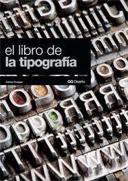 LIBRO DE LA TIPOGRAFIA, EL | 9788425221620 | FRUTIGER, ADRIAN | Llibreria Online de Banyoles | Comprar llibres en català i castellà online