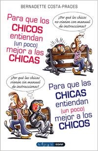 PARA QUE LOS CHICOS ENTIENDAN (UN POCO) MEJOR A LAS CHICAS | 9788441420274 | COSTA-PRADES BERNADETTE | Llibreria Online de Banyoles | Comprar llibres en català i castellà online