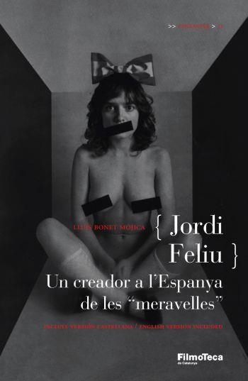 JORDI FELIU. UN CREADOR ESPANYA MER | 9788498090550 | BONET MOJICA, LLUIS | Llibreria Online de Banyoles | Comprar llibres en català i castellà online