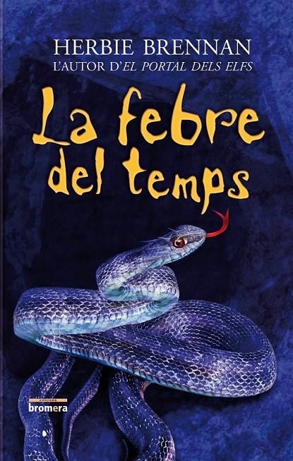 FEBRE DEL TEMPS, LA | 9788498243321 | BRENNAN, HERBIE | Llibreria L'Altell - Llibreria Online de Banyoles | Comprar llibres en català i castellà online - Llibreria de Girona