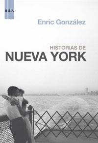 HISTORIAS DE NUEVA YORK | 9788498673906 | GONZALEZ, ENRIC | Llibreria Online de Banyoles | Comprar llibres en català i castellà online