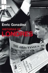 HISTORIAS DE LONDRES | 9788498673913 | GONZALEZ, ENRIC | Llibreria Online de Banyoles | Comprar llibres en català i castellà online