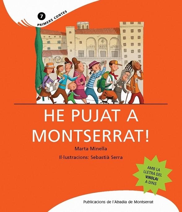 HE PUJAT A MONTSERRAT | 9788498830651 | MINELLA, MARTA/SERRA, SEBASTIA | Llibreria Online de Banyoles | Comprar llibres en català i castellà online