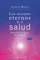 SECRETOS ETERNOS DE LA SALUD, LOS | 9788497775076 | MORITZ,ANDREAS | Llibreria Online de Banyoles | Comprar llibres en català i castellà online