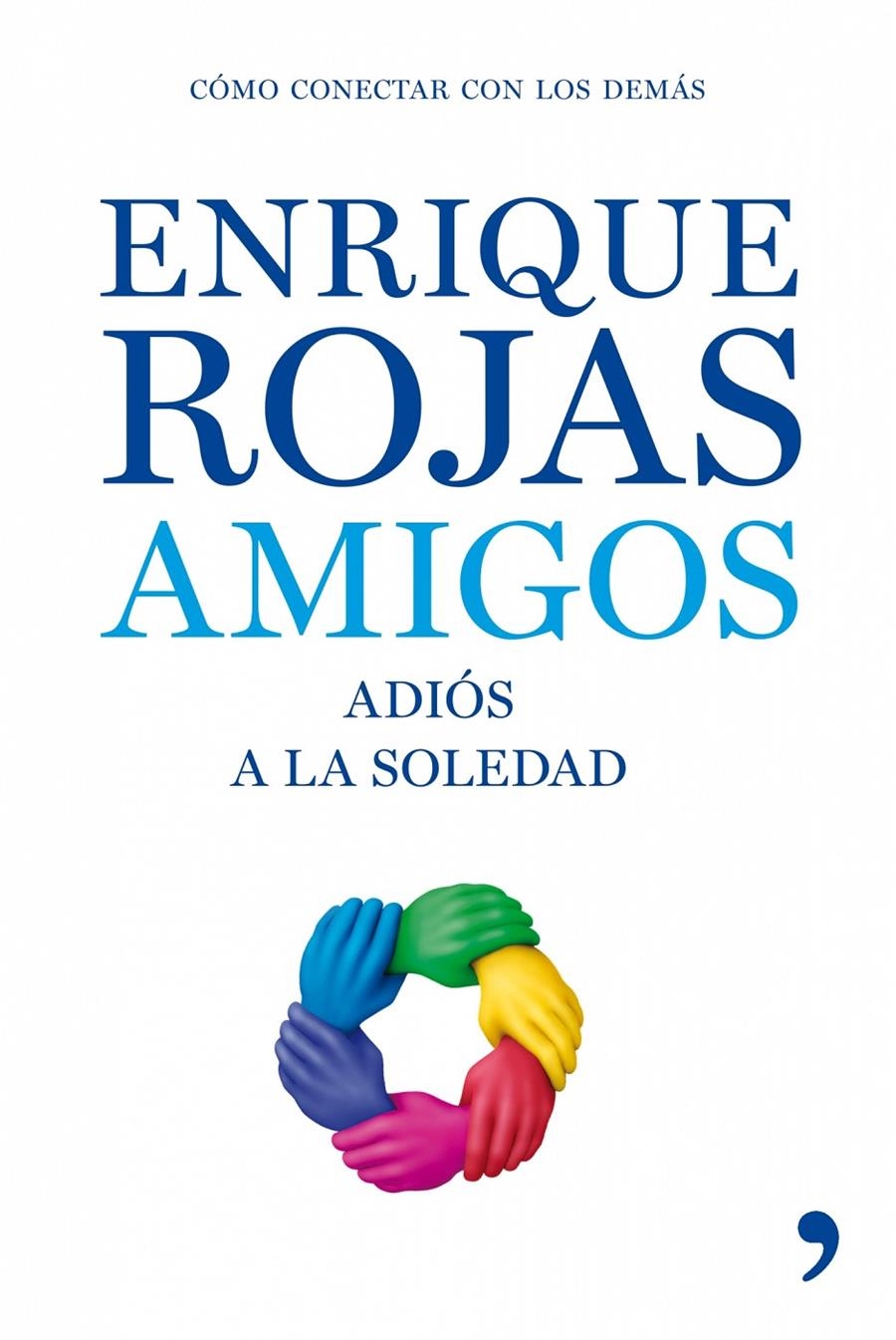 AMIGOS | 9788484607229 | ROJAS, ENRIQUE | Llibreria Online de Banyoles | Comprar llibres en català i castellà online