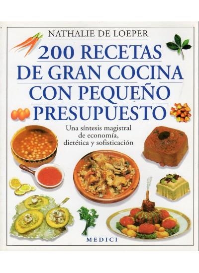 200 RECETAS DE GRAN COCINA CON PEQUEÑO PRESUPUESTO | 9788486193799 | LOEPER, NATHALIE DE | Llibreria L'Altell - Llibreria Online de Banyoles | Comprar llibres en català i castellà online - Llibreria de Girona