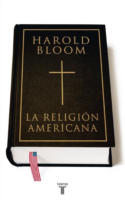 RELIGIÓN AMERICANA, LA | 9788430606955 | BLOOM,HAROLD | Llibreria Online de Banyoles | Comprar llibres en català i castellà online