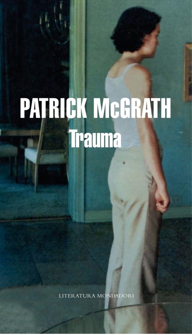 TRAUMA | 9788439721536 | MCGRATH, PATRICK | Llibreria Online de Banyoles | Comprar llibres en català i castellà online