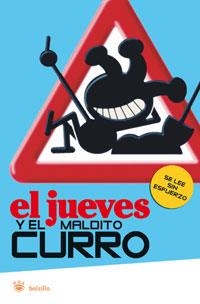 JUEVES Y EL MALDITO CURRO, EL | 9788498674088 | EL JUEVES | Llibreria Online de Banyoles | Comprar llibres en català i castellà online