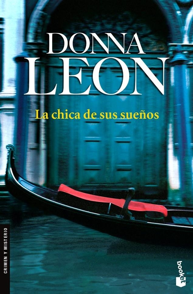 CHICA DE SUS SUEÑOS, LA | 9788432250224 | LEON, DONNA | Llibreria Online de Banyoles | Comprar llibres en català i castellà online