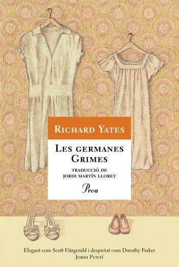 LES GERMANES GRIMES | 9788484375036 | YATES, RICHARD | Llibreria Online de Banyoles | Comprar llibres en català i castellà online