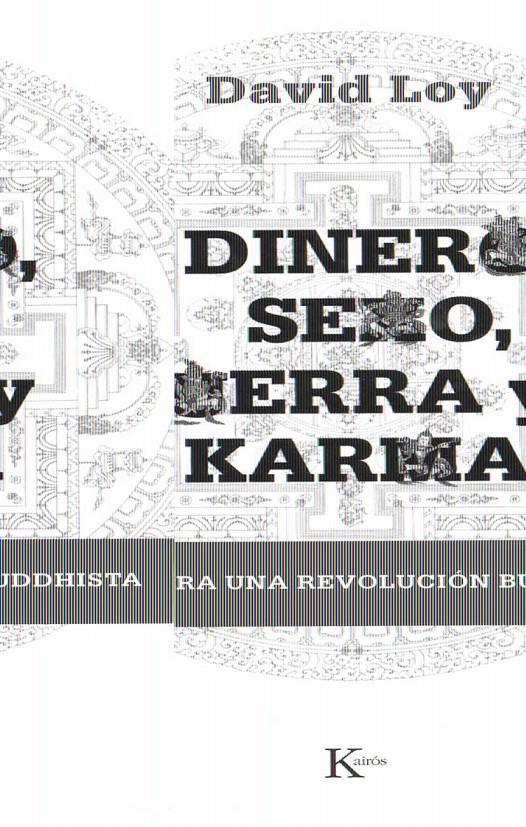 DINERO SEXO GUERRA Y KARMA -SP | 9788472456907 | LOY, DAVID | Llibreria Online de Banyoles | Comprar llibres en català i castellà online