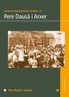 PERE DAUSA I ARXER | 9788497914369 | BOSCH I CUENCA, PERE | Llibreria L'Altell - Llibreria Online de Banyoles | Comprar llibres en català i castellà online - Llibreria de Girona