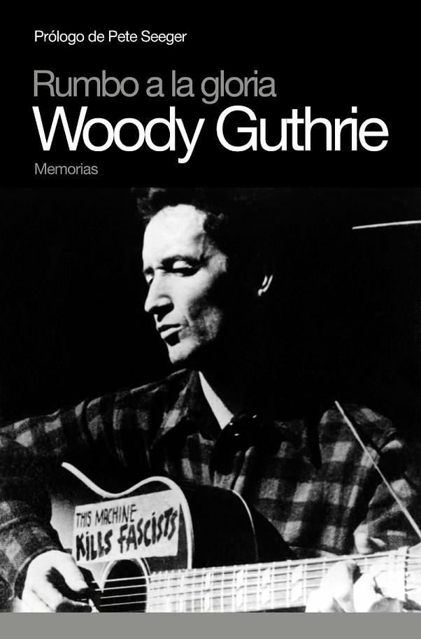 WOODY GUTHRIE MEMORIAS | 9788496879379 | GUTHRIE, WOODY | Llibreria Online de Banyoles | Comprar llibres en català i castellà online