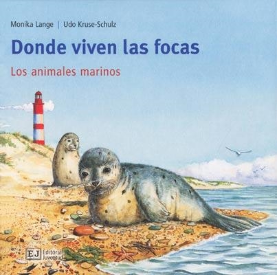 DONDE VIVEN LAS FOCAS | 9788426137159 | LANGE, MONIKA; KRUSE SCHULZ, UDO | Llibreria Online de Banyoles | Comprar llibres en català i castellà online