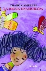 LA BRUJA ENAMORADA | 9788498412529 | CAMPRUBI,CHARO | Llibreria Online de Banyoles | Comprar llibres en català i castellà online