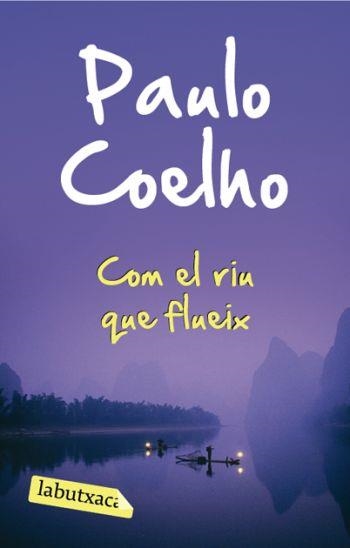 COM EL RIU QUE FLUEIX LB | 9788492549573 | COELHO, PAULO | Llibreria Online de Banyoles | Comprar llibres en català i castellà online