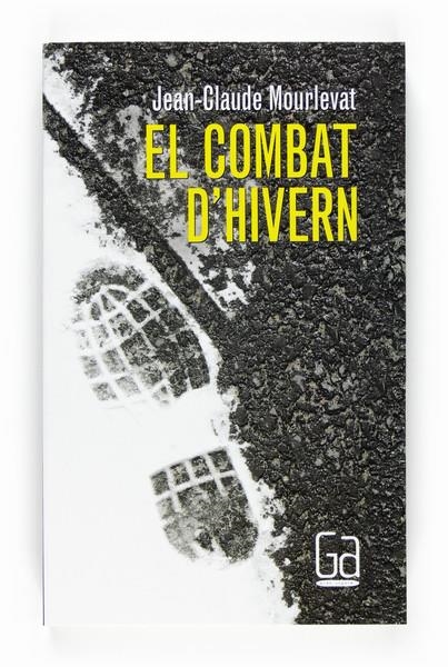 COMBAT D'HIVERN, EL | 9788466123334 | MOURLEVAT,JEAN-CLAUDE | Llibreria Online de Banyoles | Comprar llibres en català i castellà online