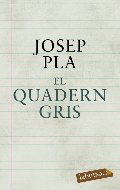 EL QUADERN GRIS LB | 9788492549580 | PLA, JOSEP | Llibreria L'Altell - Llibreria Online de Banyoles | Comprar llibres en català i castellà online - Llibreria de Girona