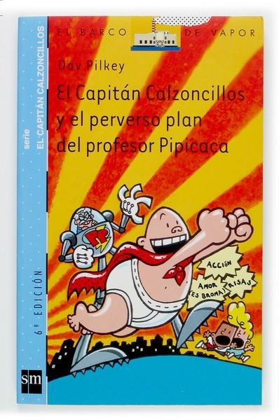 CAPITÁN CALZONCILLOS Y EL PERVERSO PLAN...., EL | 9788434889019 | PILKEY,DAV | Llibreria Online de Banyoles | Comprar llibres en català i castellà online