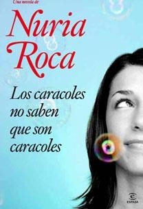 CARACOLES NO SABEN QUE SON CARARCOLES, LOS | 9788467030570 | ROCA, NURIA | Llibreria L'Altell - Llibreria Online de Banyoles | Comprar llibres en català i castellà online - Llibreria de Girona