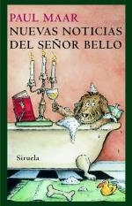 NUEVAS NOTÍCIAS DEL SEÑOR BELLO | 9788498412666 | MAAR,PAUL | Llibreria L'Altell - Llibreria Online de Banyoles | Comprar llibres en català i castellà online - Llibreria de Girona