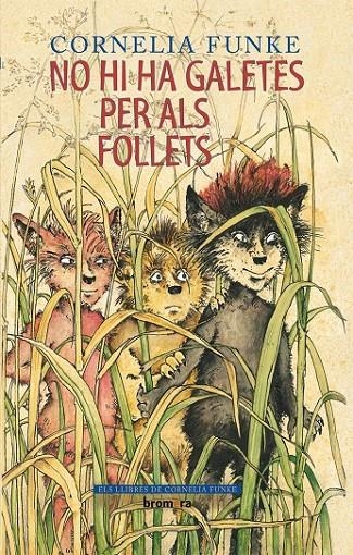 NO HI HA GALETES PER ALS FOLLETS | 9788498244403 | FUNKE, CORNELIA | Llibreria L'Altell - Llibreria Online de Banyoles | Comprar llibres en català i castellà online - Llibreria de Girona