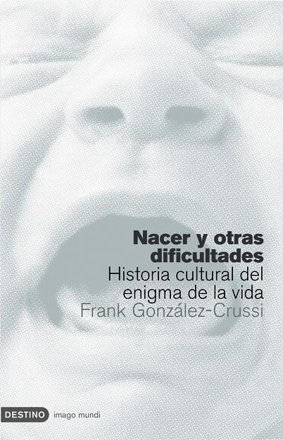 NACER Y OTRAS DIFICULTADES | 9788423340439 | GONZALEZ-CRUSSI, FRANCESC | Llibreria Online de Banyoles | Comprar llibres en català i castellà online