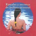 RITUALES Y SECRETOS DE BELLEZA ORIENTAL | 9788475565453 | GOMEZ, MAR | Llibreria L'Altell - Llibreria Online de Banyoles | Comprar llibres en català i castellà online - Llibreria de Girona