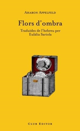 FLORS D'OMBRA | 9788473291378 | APPELFELD,AHARON | Llibreria Online de Banyoles | Comprar llibres en català i castellà online