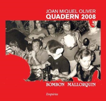 QUADERN 2008. BOMBÓN MALLORQUÍN | 9788497874366 | OLIVER, JOAN MIQUEL | Llibreria L'Altell - Llibreria Online de Banyoles | Comprar llibres en català i castellà online - Llibreria de Girona