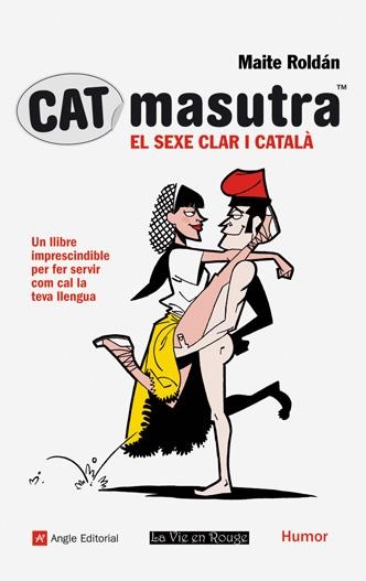 CATMASUTRA -EL SEXE CLAR I CAT | 9788496970991 | ROLDÁN, MAITE | Llibreria Online de Banyoles | Comprar llibres en català i castellà online