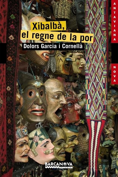 XIBALBÀ, EL REGNE DE LA POR | 9788448924836 | GARCIA CORNELLÀ, DOLORS | Llibreria Online de Banyoles | Comprar llibres en català i castellà online