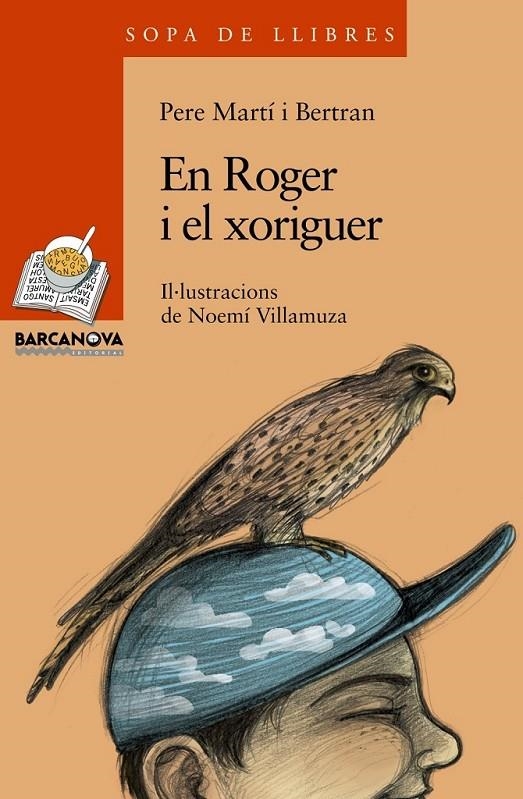 EN ROGER I EL XORIGUER | 9788448924737 | MARTÍ I BERTRAN, PERE | Llibreria L'Altell - Llibreria Online de Banyoles | Comprar llibres en català i castellà online - Llibreria de Girona