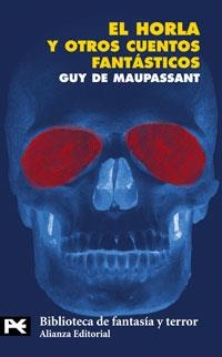 EL HORLA Y OTROS CUENTOS FANTASTICOS | 9788420638898 | MAUPASSANT, GUY DE | Llibreria L'Altell - Llibreria Online de Banyoles | Comprar llibres en català i castellà online - Llibreria de Girona