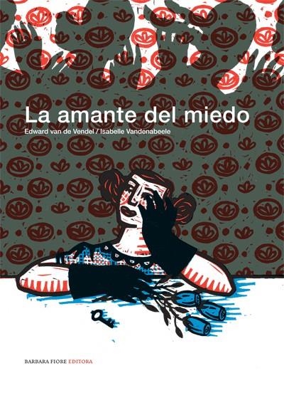 AMANTE DEL MIEDO | 9788493677817 | VAN DE VENDEL, EDWARD / VANDENABEELE, ISABELLE | Llibreria Online de Banyoles | Comprar llibres en català i castellà online