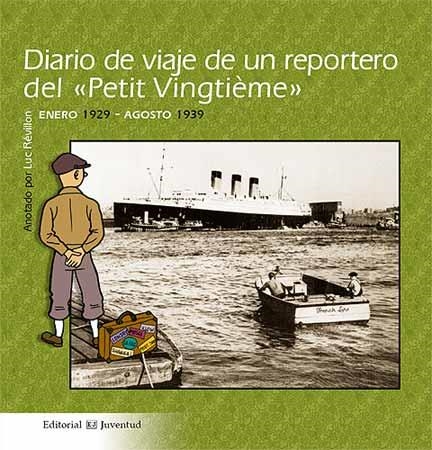 DIARIO DE VIAJE DE UN REPORTERO DEL "PETIT VINGTIÈME" | 9788426137364 | RÉVILLON, LUC | Llibreria Online de Banyoles | Comprar llibres en català i castellà online